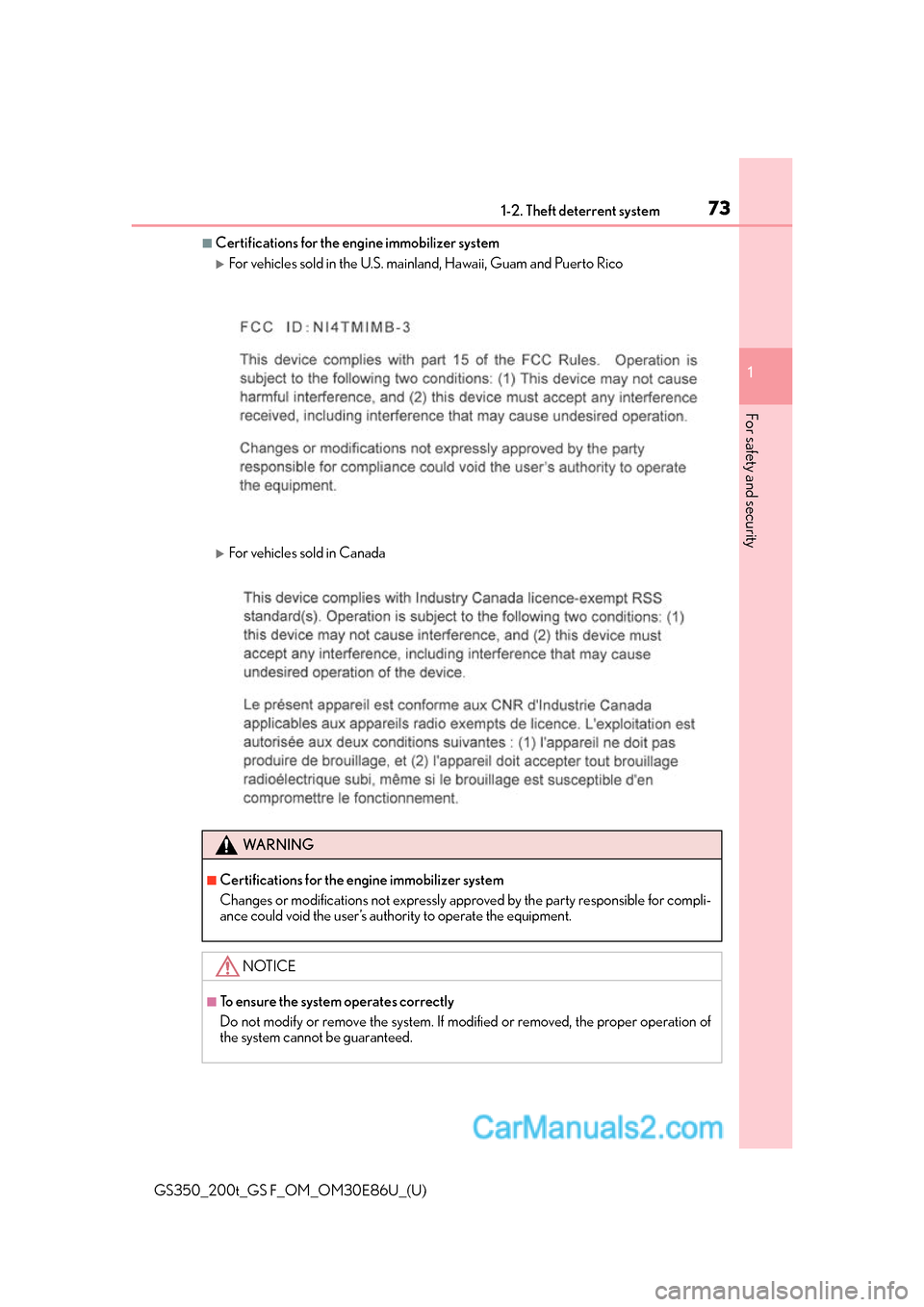 Lexus GS350 2016  Owners Manual 731-2. Theft deterrent system
GS350_200t_GS F_OM_OM30E86U_(U)
1
For safety and security
■Certifications for the en gine immobilizer system 
For vehicles sold in the U.S. main land, Hawaii, Guam a