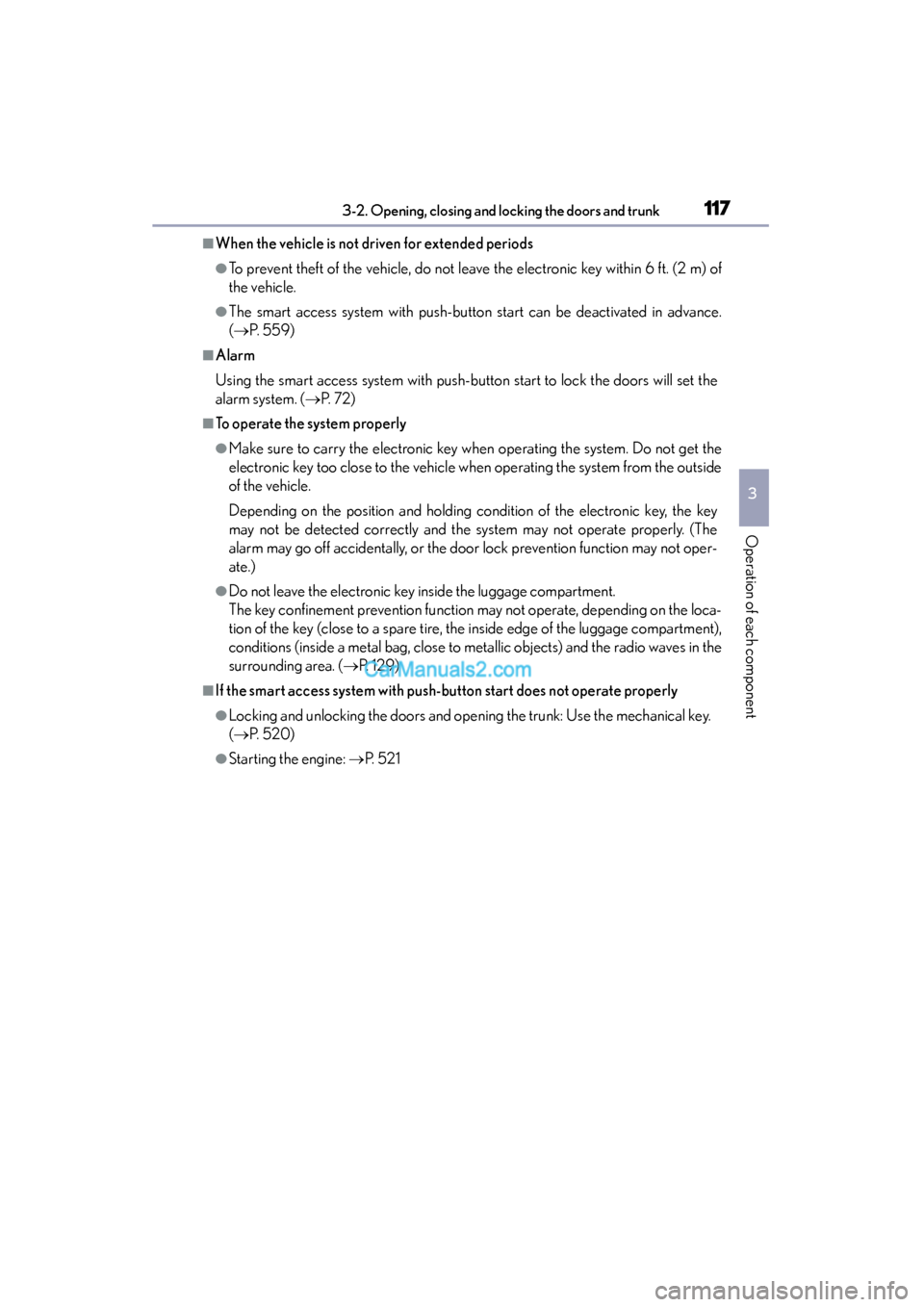 Lexus GS350 2015 Owners Manual GS350_OM_OM30F69U_(U)
1173-2. Opening, closing and locking the doors and trunk
3
Operation of each component
■When the vehicle is not driven for extended periods
●To prevent theft of the vehicle, Lexus GS350 2015 Owners Manual GS350_OM_OM30F69U_(U)
1173-2. Opening, closing and locking the doors and trunk
3
Operation of each component
■When the vehicle is not driven for extended periods
●To prevent theft of the vehicle,