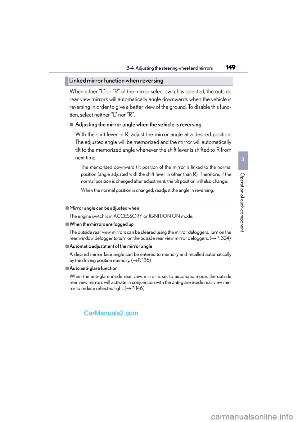 Lexus GS350 2015 Owners Manual 1493-4. Adjusting the steering wheel and mirrors
3
Operation of each component
GS350_OM_OM30F69U_(U)When either “L” or “R” of the mirror select switch is selected, the outside
rear view mirror Lexus GS350 2015 Owners Manual 1493-4. Adjusting the steering wheel and mirrors
3
Operation of each component
GS350_OM_OM30F69U_(U)When either “L” or “R” of the mirror select switch is selected, the outside
rear view mirror
