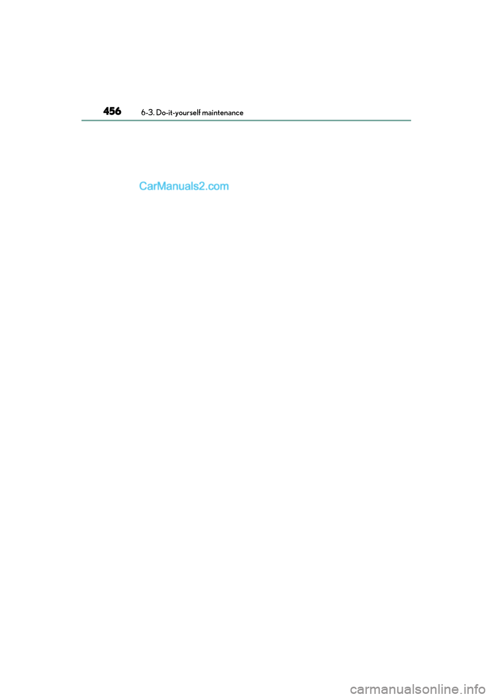 Lexus GS350 2015  Owners Manual 456
GS350_OM_OM30F69U_(U)
6-3. Do-it-yourself maintenance
GS350_OM_OM30F69U_(U).book  Page 456  Monday, January 19, 2015  2:53 PM  