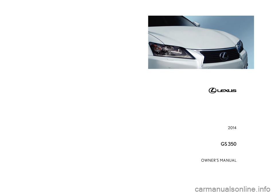 Lexus GS350 2014  Owners Manual 