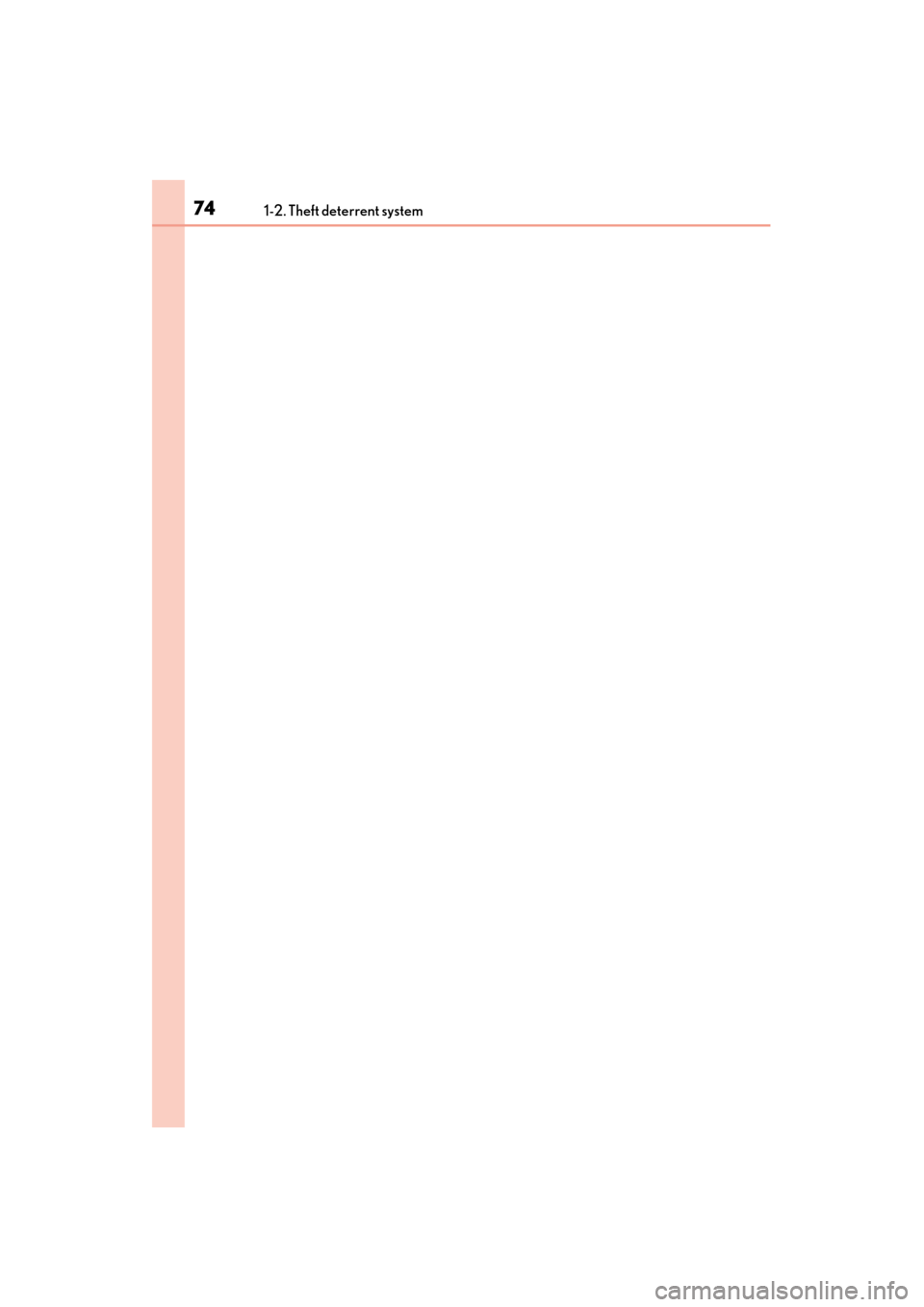 Lexus GS350 2014 Manual PDF 741-2. Theft deterrent system
GS350_OM_OM30D41U_(U)
GS350_OM_OM30D41U_(U).book  Page 74  Monday, July 29, 2013  2:22 PM 