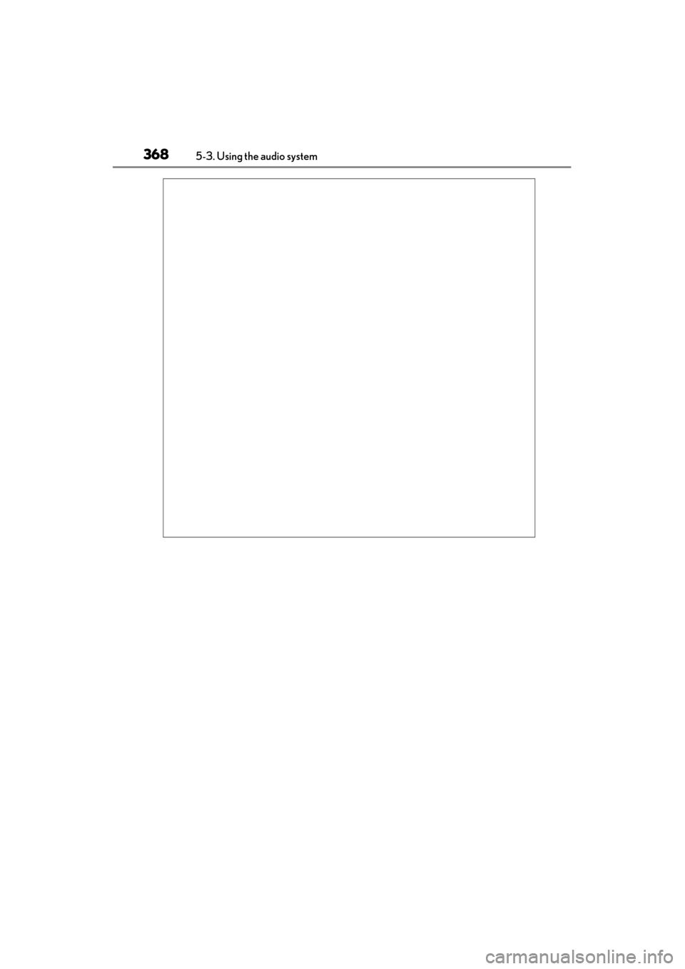 Lexus GS350 2013  Owners Manual 368
GS350_U (OM30C34U)
5-3. Using the audio system 