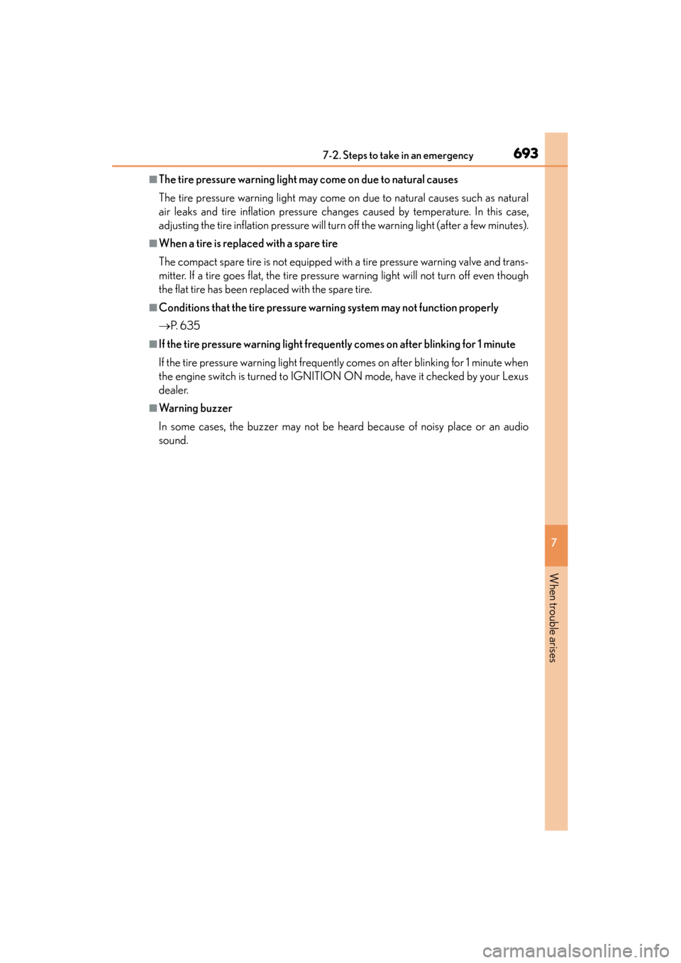 Lexus GS350 2013 Owners Manual 6937-2. Steps to take in an emergency
GS350_U (OM30C34U)
7
When trouble arises
■The tire pressure warning light may come on due to natural causes
The tire pressure warning light may come on due to n Lexus GS350 2013 Owners Manual 6937-2. Steps to take in an emergency
GS350_U (OM30C34U)
7
When trouble arises
■The tire pressure warning light may come on due to natural causes
The tire pressure warning light may come on due to n
