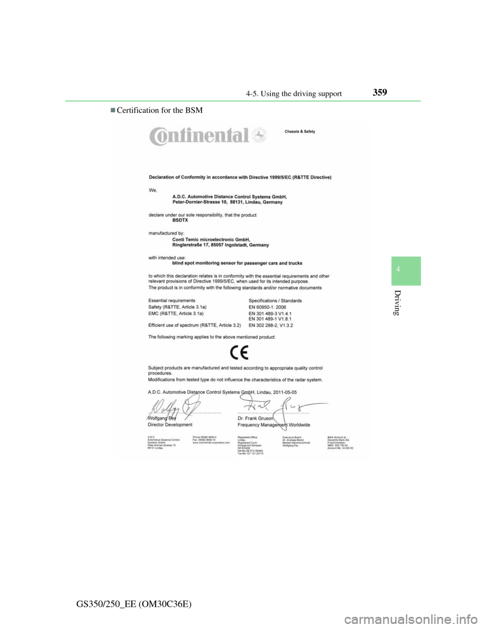 Lexus GS350 2012  Owners Manual 3594-5. Using the driving support
4
Driving
GS350/250_EE (OM30C36E)
Certification for the BSM 