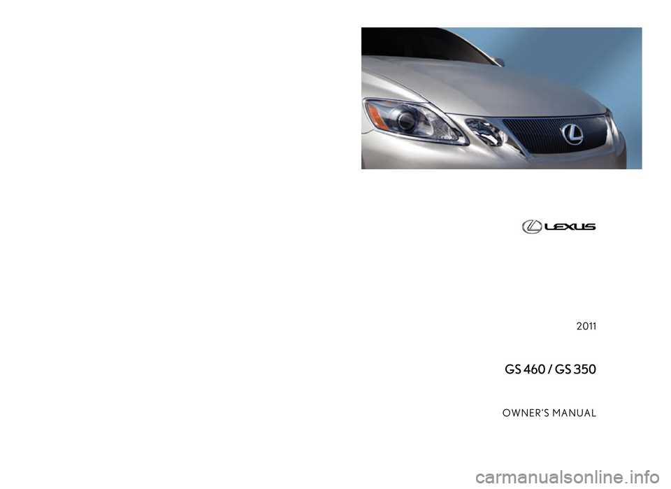 Lexus GS350 2011  Owners Manual 