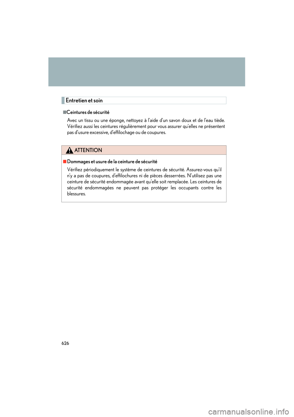 Lexus GS350 2011  Owners Manual 626
GS_G_U (OM30C11U)
May 28, 2010 8:31 pm 