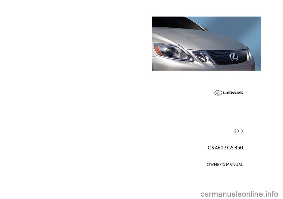 Lexus GS350 2010  Owners Manual 