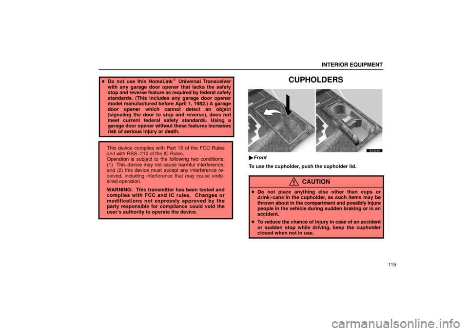 Lexus GS430 2006  Scheduled Maintenance Guide / LEXUS 2006 GS430/GS300 FROM JAN. 2005 PROD. OWNERS MANUAL (OM30649U) This device complies with Part 15 of the FCC Rules
and with RSS−210 of the IC Rules.
Operation is subject to the following two conditions:
(1)  This device may not cause harmful interference,
and (2