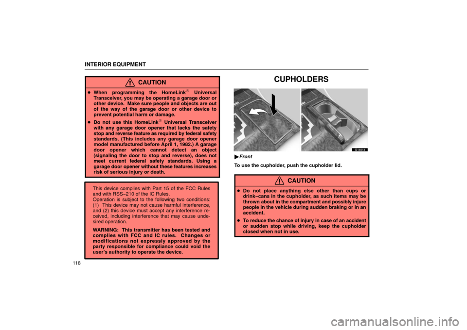 Lexus GS430 2006  Scheduled Maintenance Guide / LEXUS 2006 GS430/GS300 FROM JAN. 2006 PROD. OWNERS MANUAL (OM30786U) This device complies with Part 15 of the FCC Rules
and with RSS−210 of the IC Rules.
Operation is subject to the following two conditions:
(1)  This device may not cause harmful interference,
and (2