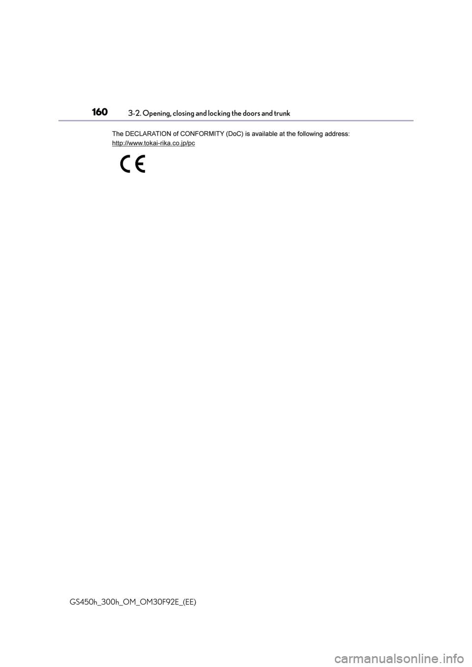 Lexus GS450h 2017  Owners Manual 1603-2. Opening, closing and locking the doors and trunk
GS450h_300h_OM_OM30F92E_(EE) 
