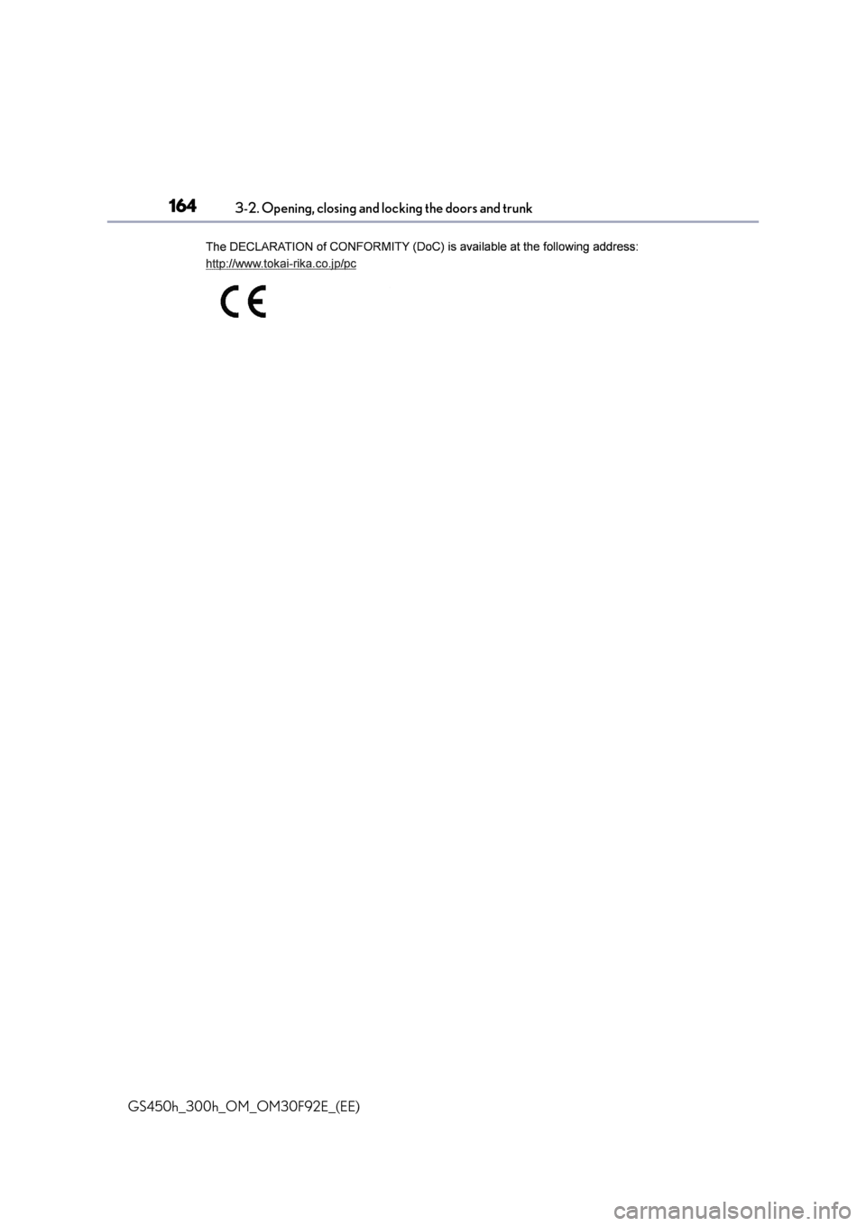 Lexus GS450h 2017  Owners Manual 1643-2. Opening, closing and locking the doors and trunk
GS450h_300h_OM_OM30F92E_(EE) 