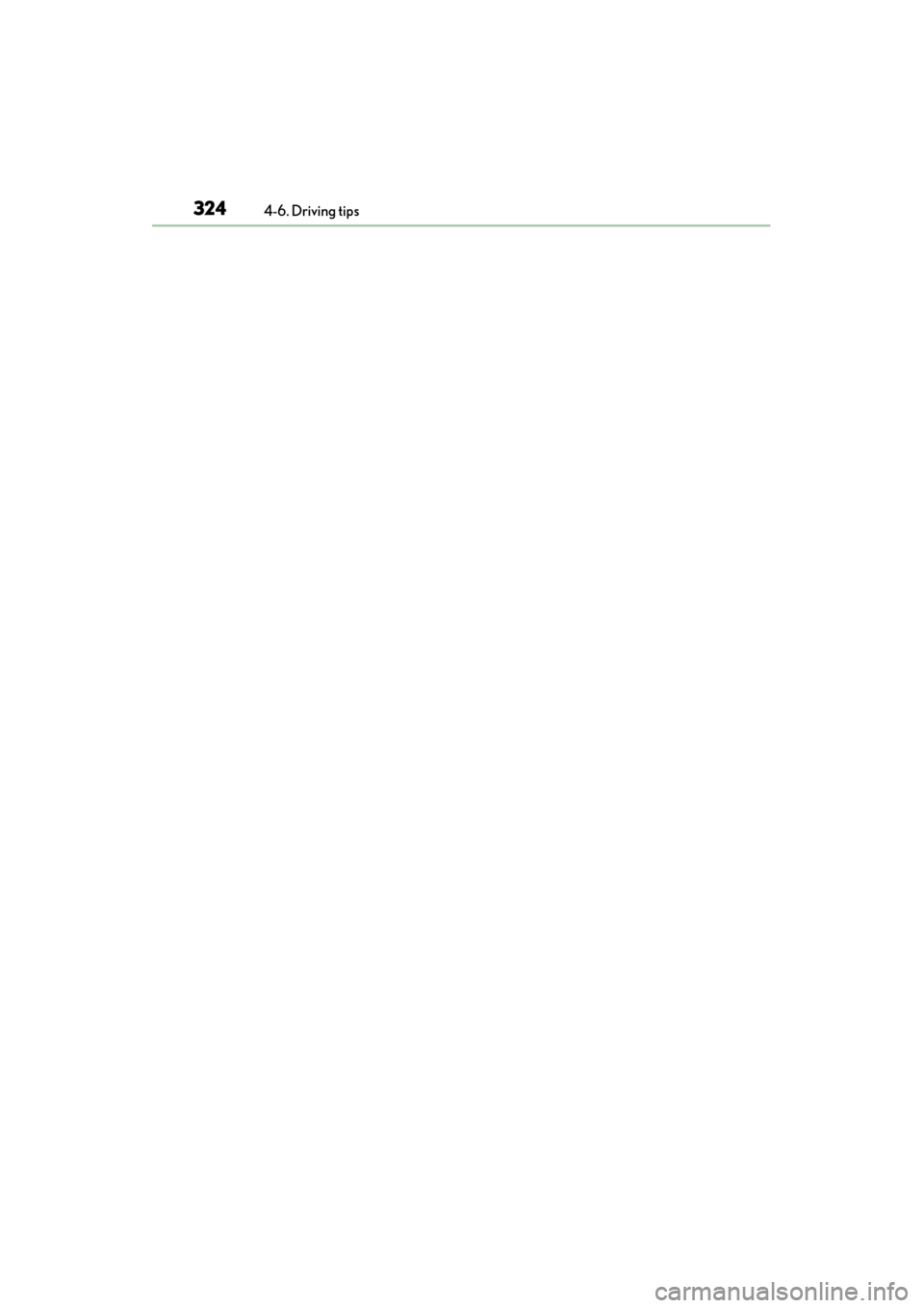 Lexus GS450h 2015  Owners Manual 324
GS450h_OM_OM30F70U_(U)
4-6. Driving tips
GS450h_OM_OM30F70U_(U).book  Page 324  Monday, January 19, 2015  9:34 AM 