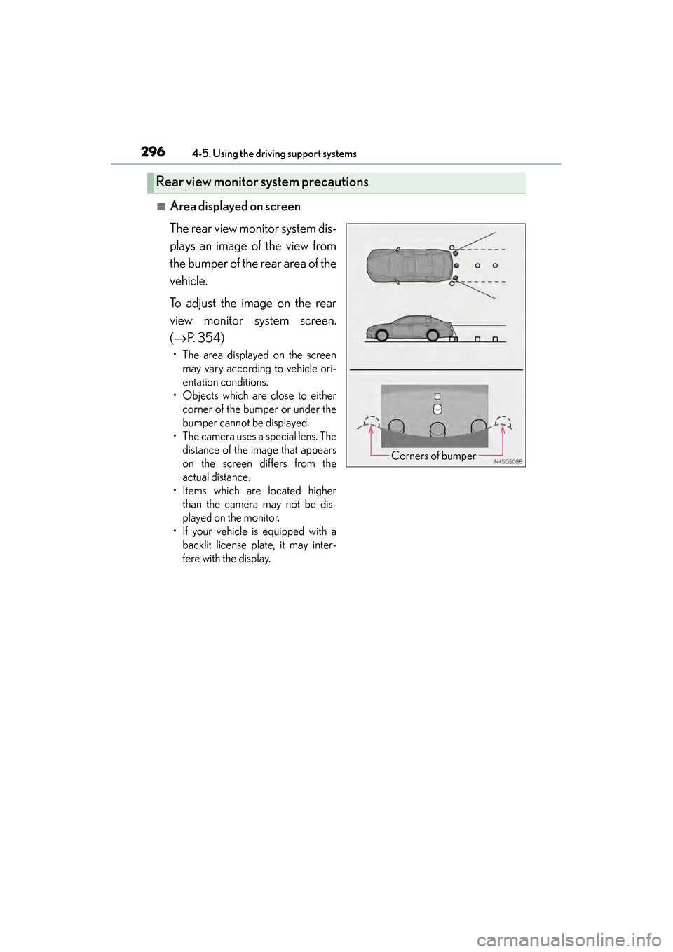 Lexus GS450h 2014 Owners Manual 296
GS450h_OM_OM30D52U_(U)
4-5. Using the driving support systems
■Area displayed on screen
The rear view monitor system dis-
plays an image of the view from
the bumper of the rear area of the
vehic Lexus GS450h 2014 Owners Manual 296
GS450h_OM_OM30D52U_(U)
4-5. Using the driving support systems
■Area displayed on screen
The rear view monitor system dis-
plays an image of the view from
the bumper of the rear area of the
vehic