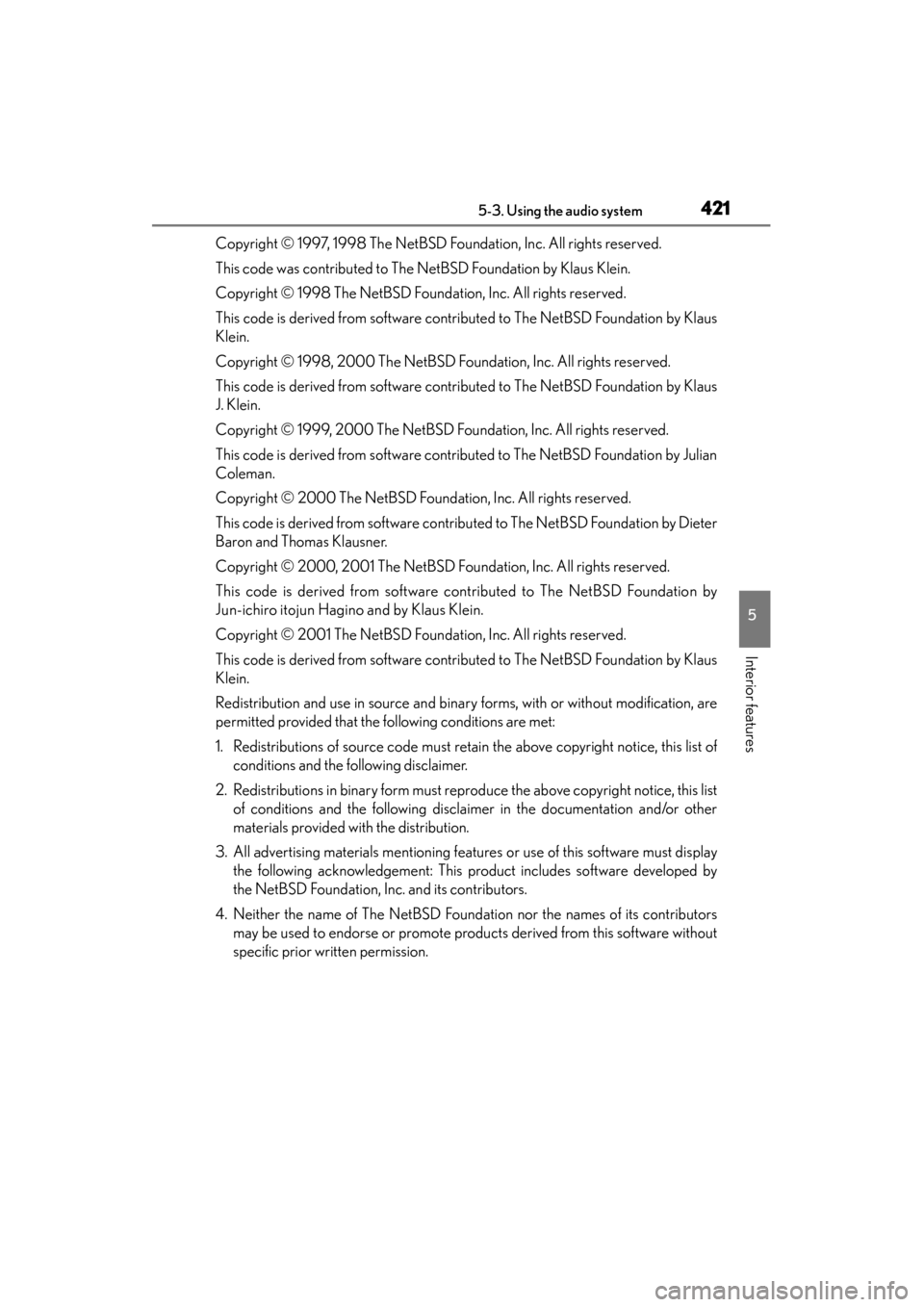 Lexus GS450h 2014 Owners Manual GS450h_OM_OM30D52U_(U)
4215-3. Using the audio system
5
Interior features
Copyright © 1997, 1998 The NetBSD Foundation, Inc. All rights reserved.
This code was contributed to The NetBSD Foundation by Lexus GS450h 2014 Owners Manual GS450h_OM_OM30D52U_(U)
4215-3. Using the audio system
5
Interior features
Copyright © 1997, 1998 The NetBSD Foundation, Inc. All rights reserved.
This code was contributed to The NetBSD Foundation by