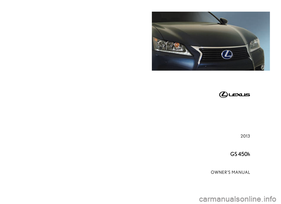 Lexus GS450h 2013  Owners Manual 