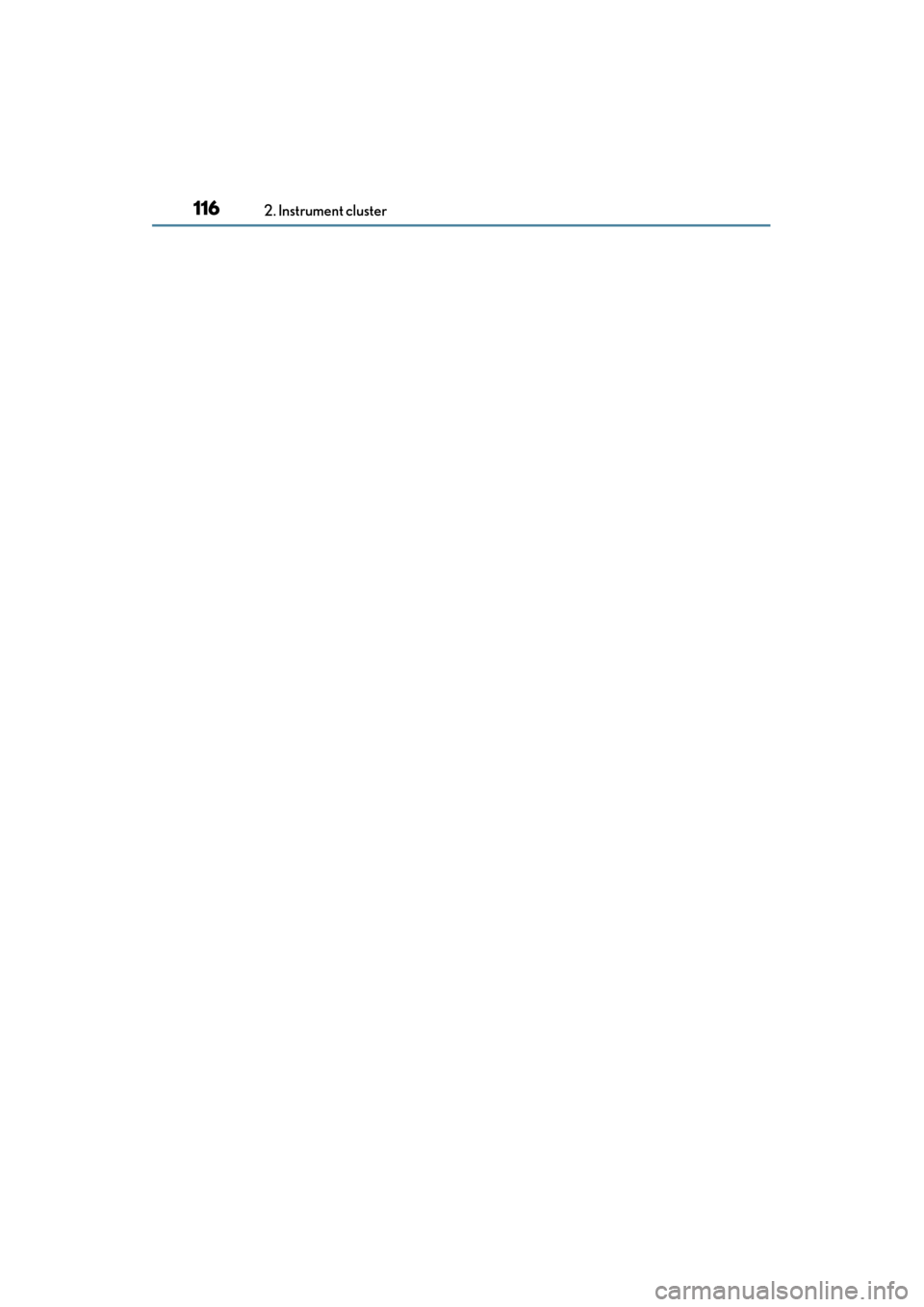 Lexus GS450h 2013  Owners Manual 116
GS450h_U (OM30D01U)
2. Instrument cluster
GS450h_U.book  Page 116  Monday, January 23, 2012  10:20 AM 
