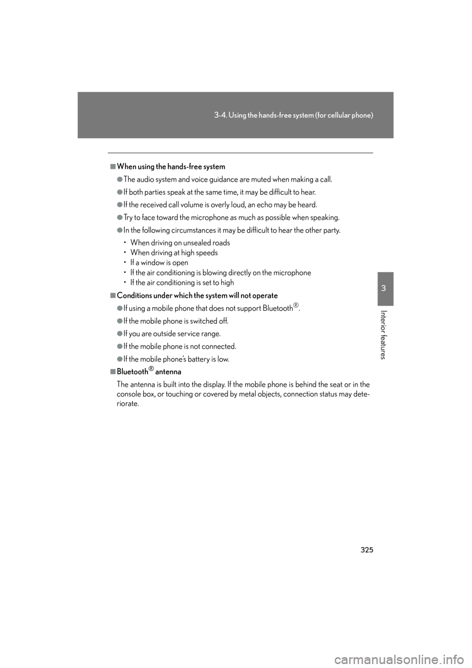 Lexus GS450h 2009 Manual PDF 325
3-4. Using the hands-free system (for cellular phone)
3
Interior features
GS_HV_U (OM30B44U)
April 27, 2009 10:09 am
■When using the hands-free system
●The audio system and voice guidance are Lexus GS450h 2009 Manual PDF 325
3-4. Using the hands-free system (for cellular phone)
3
Interior features
GS_HV_U (OM30B44U)
April 27, 2009 10:09 am
■When using the hands-free system
●The audio system and voice guidance are