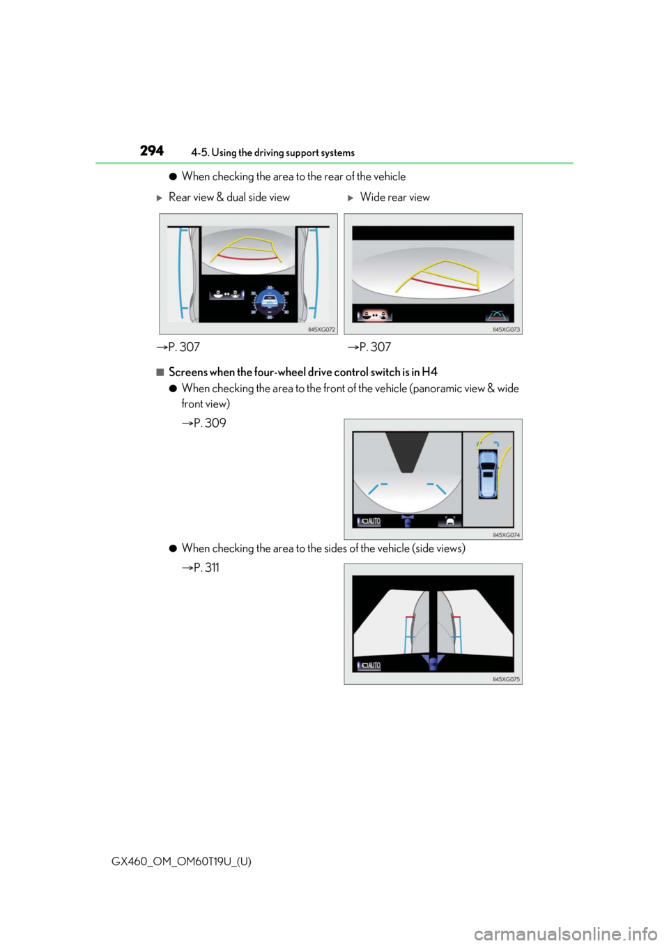 Lexus GX460 2021  Owners Manual / LEXUS 2021 GX460 OWNERS MANUAL (OM60T19U) 294
GX460_OM_OM60T19U_(U)4-5. Using the driving support systems
●When checking the area to the rear of the vehicle
■Screens when the four-wheel drive control switch is in H4
●When checking the a