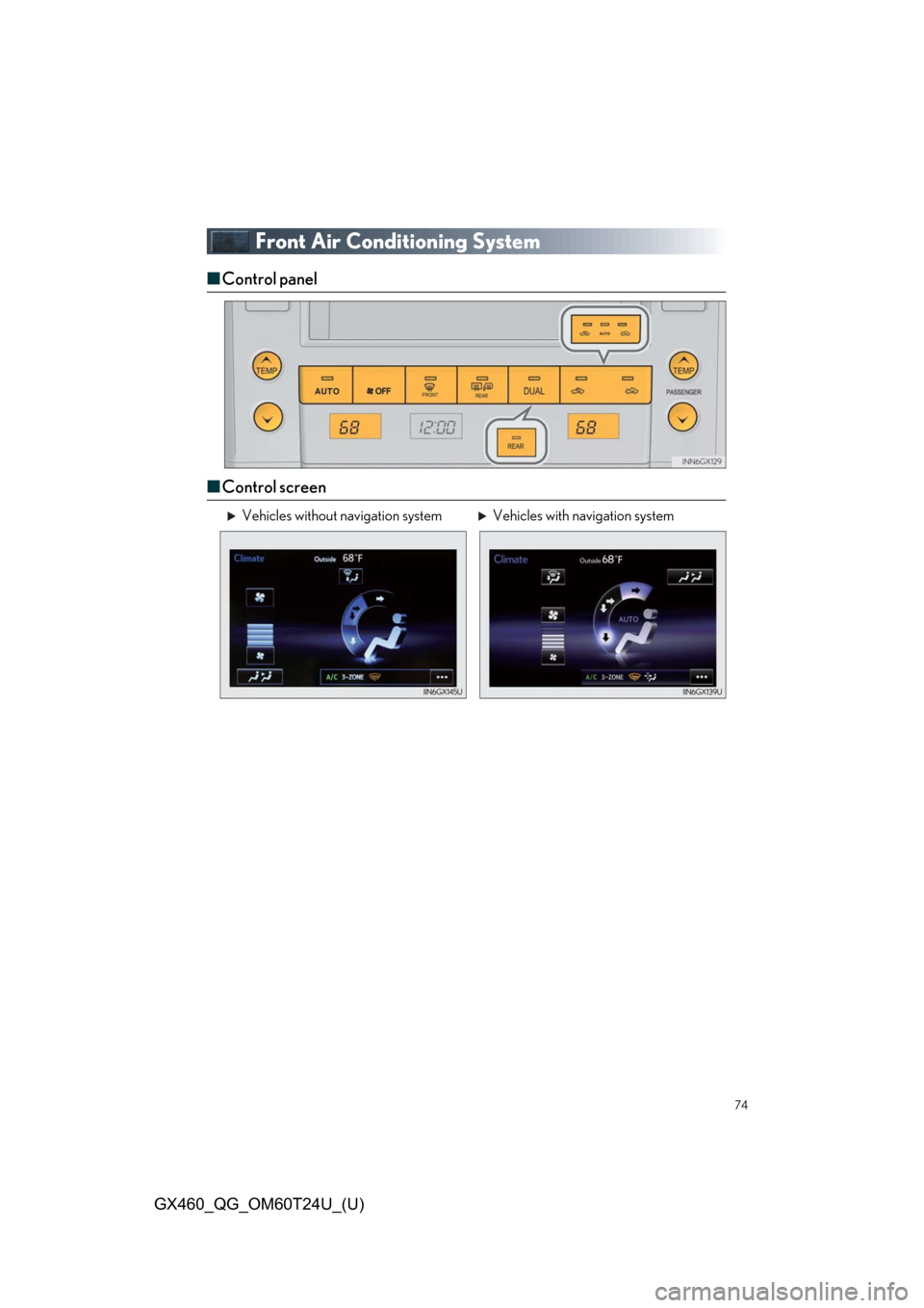 Lexus GX460 2021   / LEXUS 2021 GX460  QUICK GUIDE (OM60T24U) Manual PDF 74
GX460_QG_OM60T24U_(U)
Front Air Conditioning System
■Control panel
■Control screen
Vehicles without navigation system Vehicles with navigation system 