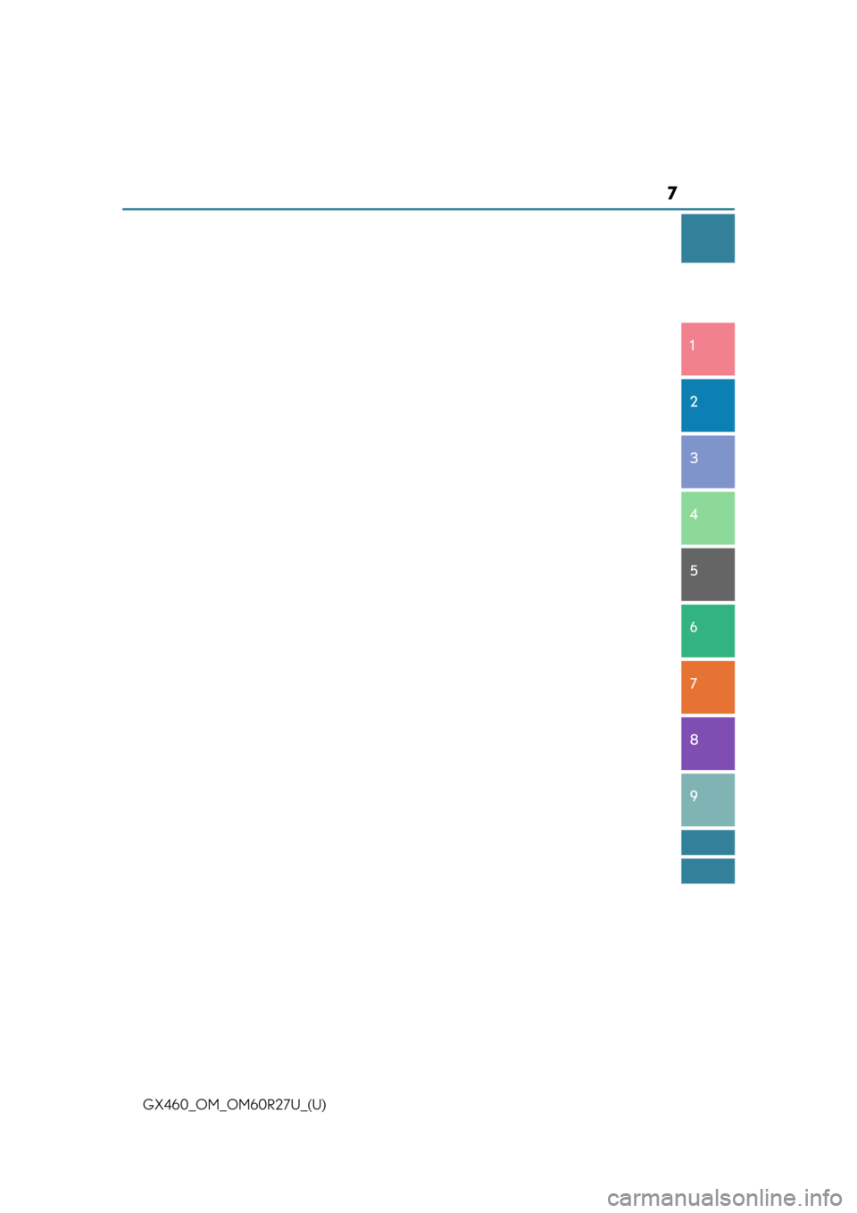 Lexus GX460 2020  Owners Manual / LEXUS 2020 GX460 OWNERS MANUAL (OM60R27U) 7
1
8 7
6
5
4
3
2
GX460_OM_OM60R27U_(U)
9 