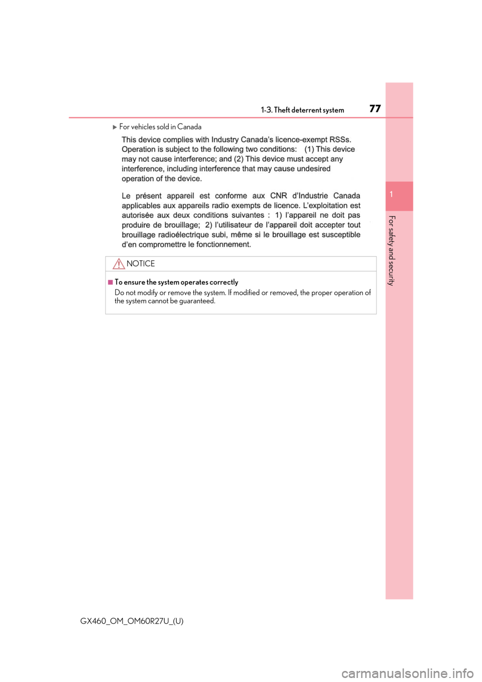 Lexus GX460 2020 / LEXUS 2020 GX460 (OM60R27U) Manual PDF 771-3. Theft deterrent system
GX460_OM_OM60R27U_(U)
1
For safety and security
For vehicles sold in Canada
NOTICE
■To ensure the system operates correctly
Do not modify or remove the system. If mo Lexus GX460 2020 / LEXUS 2020 GX460 (OM60R27U) Manual PDF 771-3. Theft deterrent system
GX460_OM_OM60R27U_(U)
1
For safety and security
For vehicles sold in Canada
NOTICE
■To ensure the system operates correctly
Do not modify or remove the system. If mo