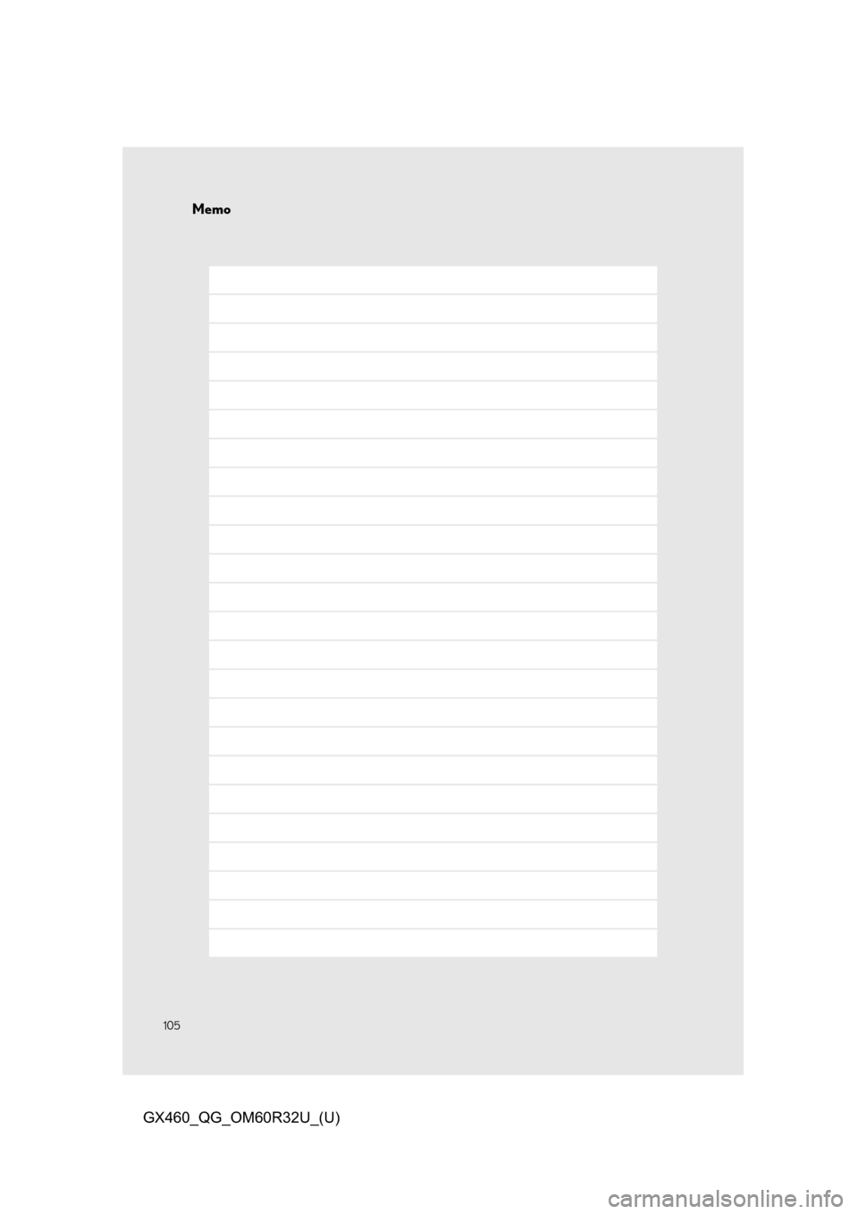 Lexus GX460 2020 Owners Manual / LEXUS 2020 GX460 OWNERS MANUAL QUICK GUIDE (OM60R32U) 105
Memo
GX460_QG_OM60R32U_(U) Lexus GX460 2020 Owners Manual / LEXUS 2020 GX460 OWNERS MANUAL QUICK GUIDE (OM60R32U) 105
Memo
GX460_QG_OM60R32U_(U)