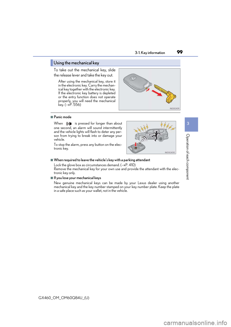 Lexus GX460 2019   / LEXUS 2019 GX460  (OM60Q84U) Owners Manual GX460_OM_OM60Q84U_(U)
993-1. Key information
3
Operation of each component
To take out the mechanical key, slide
the release lever and take the key out.
After using the mechanical key, store it
in the