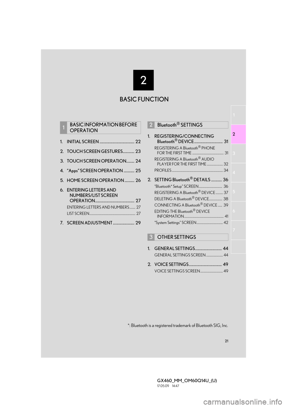 Lexus GX460 2018 Owners Manual / LEXUS 2018 GX460 MULTIMEDIA SYSTEM OWNERS MANUAL (OM60Q14U) 1
2
3
4
5
6
2
21
GX460_MM_OM60Q14U_(U)17.05.09 14:47
7
1. INITIAL SCREEN ....................................... 22
2. TOUCH SCREEN GESTURES............. 23
3. TOUCH SCREEN OPERATION......... 2 Lexus GX460 2018 Owners Manual / LEXUS 2018 GX460 MULTIMEDIA SYSTEM OWNERS MANUAL (OM60Q14U) 1
2
3
4
5
6
2
21
GX460_MM_OM60Q14U_(U)17.05.09 14:47
7
1. INITIAL SCREEN ....................................... 22
2. TOUCH SCREEN GESTURES............. 23
3. TOUCH SCREEN OPERATION......... 2
