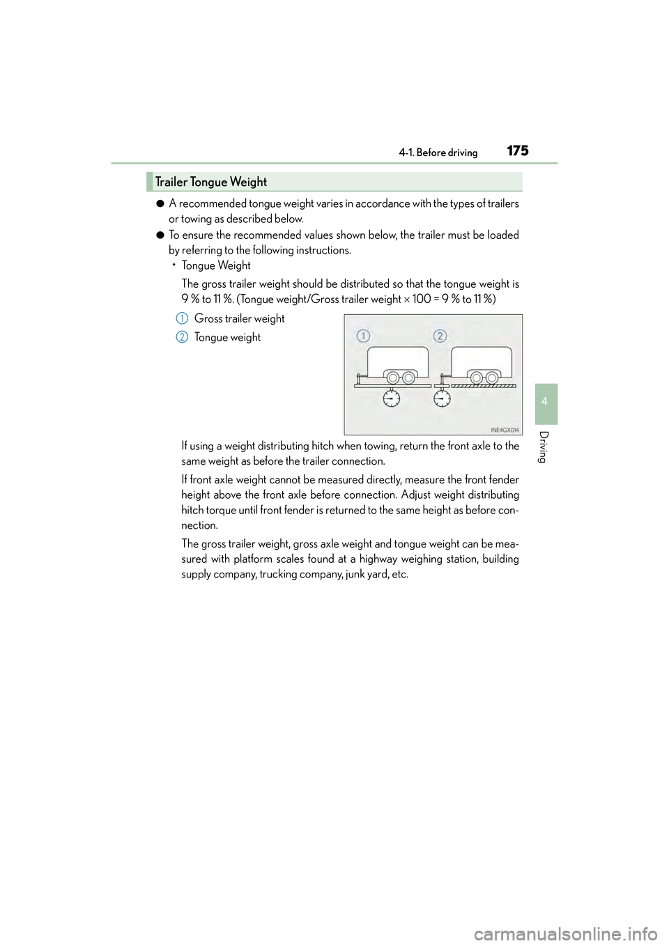 Lexus GX460 2017 Owners Manual GX 460 _O M_ OM6 0F 6 8U _(U )
1754-1. Before driving
4
Driving
●A recommended tongue weight varies in accordance with the types of trailers
or towing as described below.
●To ensure the recommende Lexus GX460 2017 Owners Manual GX 460 _O M_ OM6 0F 6 8U _(U )
1754-1. Before driving
4
Driving
●A recommended tongue weight varies in accordance with the types of trailers
or towing as described below.
●To ensure the recommende