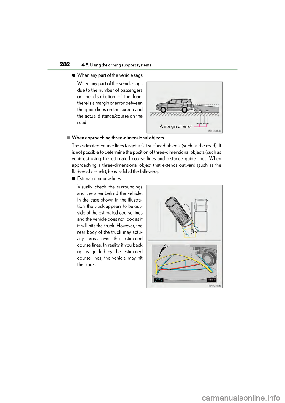 Lexus GX460 2017 Owners Manual 282
GX 460 _O M_ OM6 0F 6 8U _(U )4-5. Using the driving support systems
●When any part of the vehicle sags
When any part of the vehicle sags
due to the number of passengers
or the distribution of t Lexus GX460 2017 Owners Manual 282
GX 460 _O M_ OM6 0F 6 8U _(U )4-5. Using the driving support systems
●When any part of the vehicle sags
When any part of the vehicle sags
due to the number of passengers
or the distribution of t