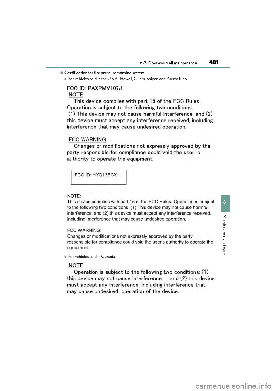 Lexus GX460 2017 Service Manual GX 460 _O M_ OM6 0F 6 8U _(U )
4816-3. Do-it-yourself maintenance
6
Maintenance and care
■Certification for tire pressure warning system
�XFor vehicles sold in the U.S.A., Hawaii, Guam, Saipan and P