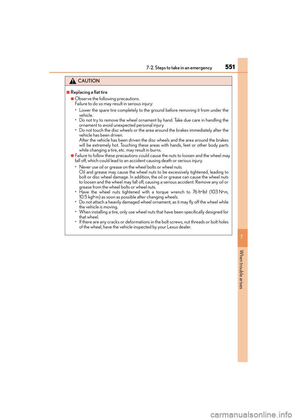 Lexus GX460 2017 Owners Manual 5517-2. Steps to take in an emergency
GX 460 _O M_ OM6 0F 6 8U _(U )
7
When trouble arises
CAUTION
■Replacing a flat tire
●Observe the following precautions.
Failure to do so may result in serious Lexus GX460 2017 Owners Manual 5517-2. Steps to take in an emergency
GX 460 _O M_ OM6 0F 6 8U _(U )
7
When trouble arises
CAUTION
■Replacing a flat tire
●Observe the following precautions.
Failure to do so may result in serious