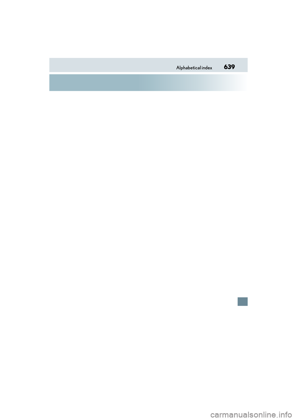 Lexus GX460 2017  Owners Manual 639Alphabetical index
GX 460 _O M_ OM6 0F 6 8U _(U )
GX460_OM_OM60F68U_(U).book  Page 639  Wednesday, June 8, 2016  6:37 PM 