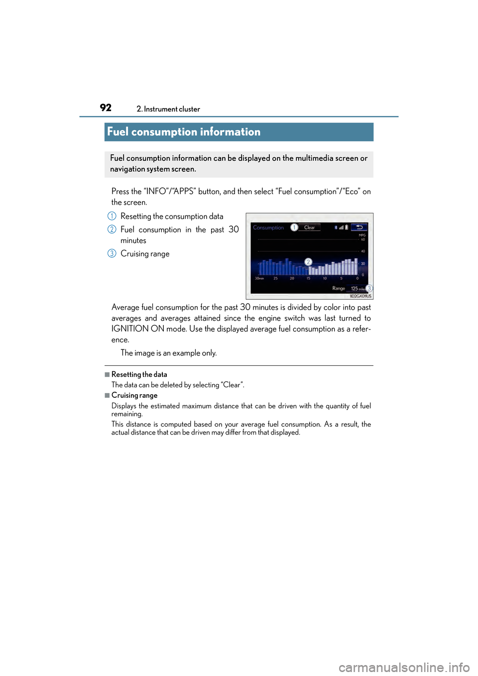 Lexus GX460 2017 User Guide 92
GX 460 _O M_ OM6 0F 6 8U _(U )2. Instrument cluster
Fuel consumption information
Press the “INFO”/“APPS” button, and then select “Fuel consumption”/“Eco” on
the screen.
Resetting th Lexus GX460 2017 User Guide 92
GX 460 _O M_ OM6 0F 6 8U _(U )2. Instrument cluster
Fuel consumption information
Press the “INFO”/“APPS” button, and then select “Fuel consumption”/“Eco” on
the screen.
Resetting th