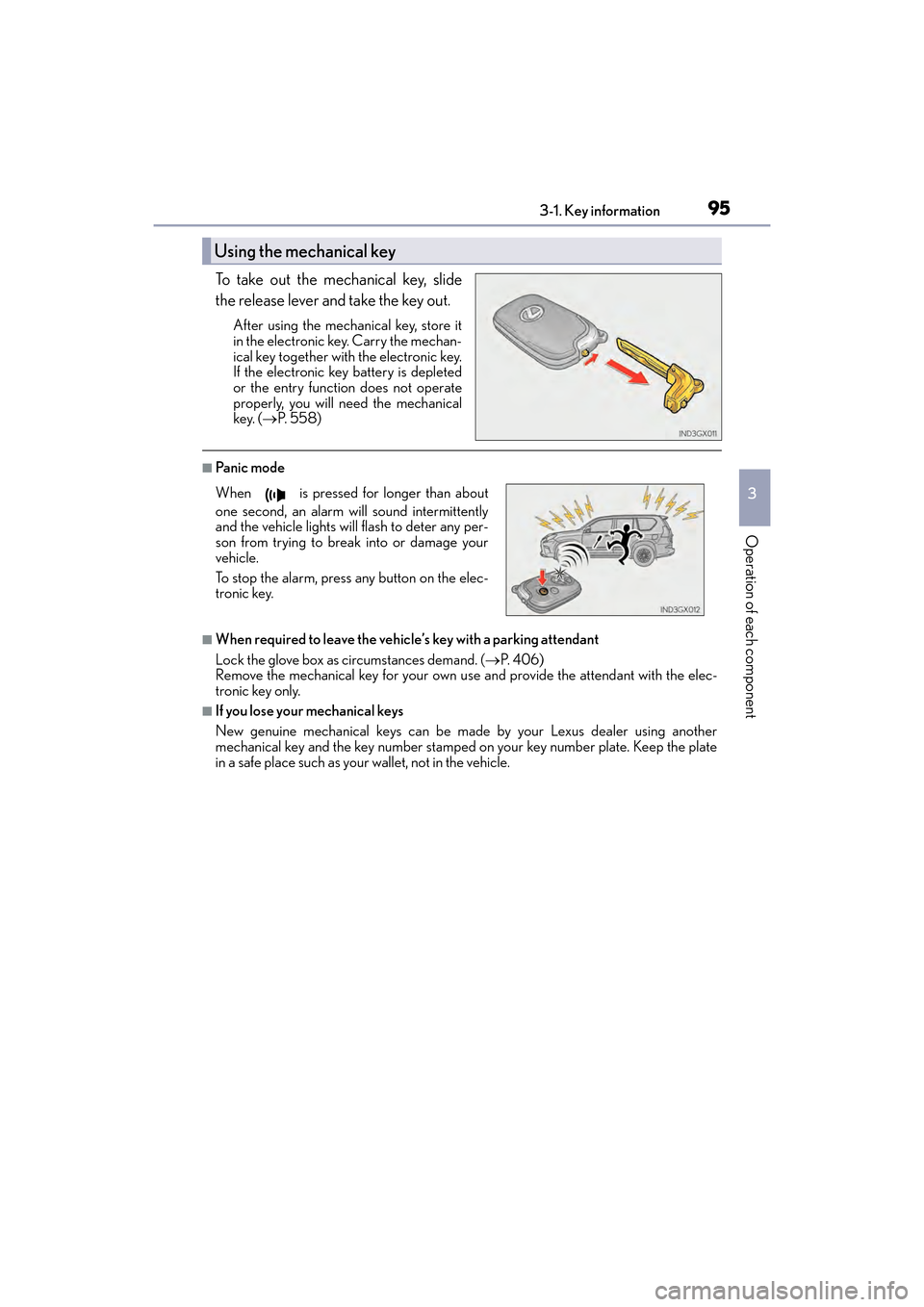 Lexus GX460 2017  Owners Manual GX 460 _O M_ OM6 0F 6 8U _(U )
953-1. Key information
3
Operation of each component
To take out the mechanical key, slide
the release lever and take the key out.
After using the mechanical key, store 