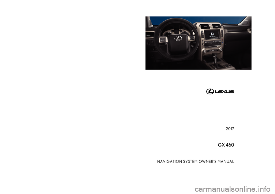 Lexus GX460 2017  Navigation Manual 