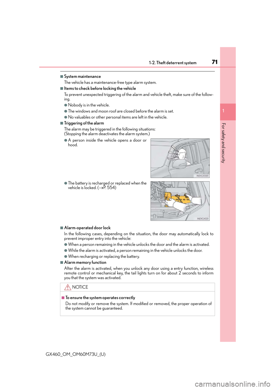 Lexus GX460 2016  Multimedia Manual / LEXUS 2016 GX460 OWNERS MANUAL (OM60M73U) 711-2. Theft deterrent system
GX460_OM_OM60M73U_(U)
1
For safety and security
■System maintenance
The vehicle has a maintenance-free type alarm system.
■Items to check before locking the vehicle
T