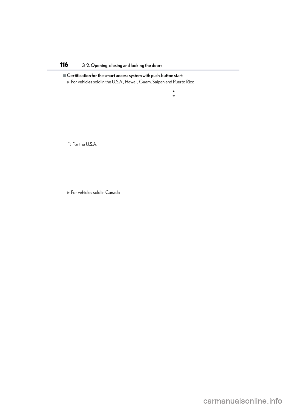 Lexus GX460 2015  Owners Manual 116
GX 460 _O M_ OM6 0L 72U _( U)3-2. Opening, closing and locking the doors
■Certification for the smart access system with push-button start
�XFor vehicles sold in the U.S.A., Hawaii, Guam, Saipan