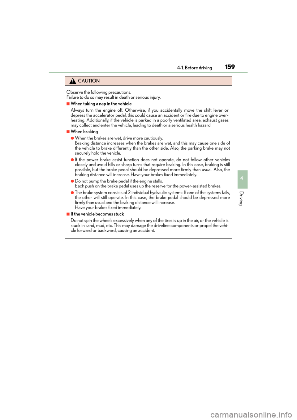 Lexus GX460 2015 Owners Manual GX 460 _O M_ OM6 0L 72U _( U)
1594-1. Before driving
4
Driving
CAUTION
Observe the following precautions.
Failure to do so may result in death or serious injury.
■When taking a nap in the vehicle
Al Lexus GX460 2015 Owners Manual GX 460 _O M_ OM6 0L 72U _( U)
1594-1. Before driving
4
Driving
CAUTION
Observe the following precautions.
Failure to do so may result in death or serious injury.
■When taking a nap in the vehicle
Al