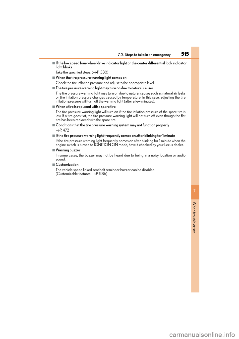 Lexus GX460 2015 Owners Manual 5157-2. Steps to take in an emergency
GX 460 _O M_ OM6 0L 72U _( U)
7
When trouble arises
■If the low speed four-wheel drive indicator light or the center differential lock indicator
light blinks
Ta Lexus GX460 2015 Owners Manual 5157-2. Steps to take in an emergency
GX 460 _O M_ OM6 0L 72U _( U)
7
When trouble arises
■If the low speed four-wheel drive indicator light or the center differential lock indicator
light blinks
Ta