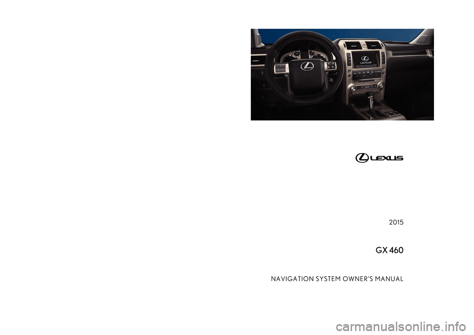 Lexus GX460 2015  Navigation Manual 