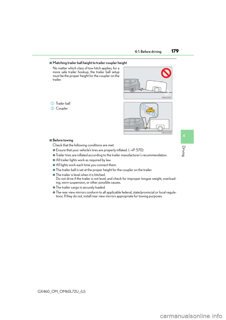 Lexus GX460 2015  Instrument cluster / LEXUS 2015 GX460 OWNERS MANUAL (OM60L72U) GX460_OM_OM60L72U_(U)
1794-1. Before driving
4
Driving
■Matching trailer ball height to trailer coupler height
■Before towing
Check that the following conditions are met:
●Ensure that your vehic