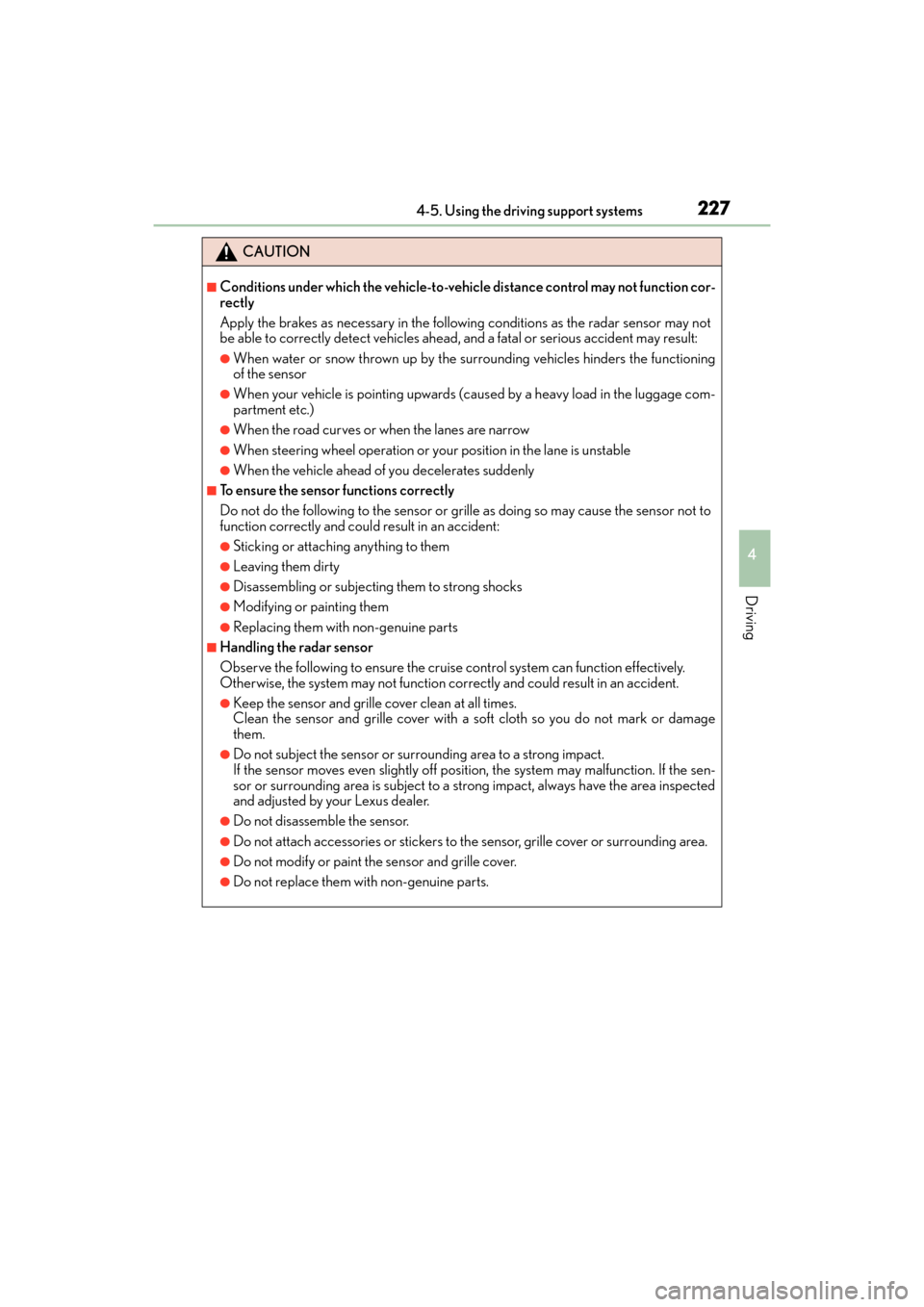 Lexus GX460 2014 Owners Manual GX 460 _O M_ OM6 0K 80 U_ (U)
2274-5. Using the driving support systems
4
Driving
CAUTION
■Conditions under which the vehicle-to-vehicle distance control may not function cor-
rectly
Apply the brake Lexus GX460 2014 Owners Manual GX 460 _O M_ OM6 0K 80 U_ (U)
2274-5. Using the driving support systems
4
Driving
CAUTION
■Conditions under which the vehicle-to-vehicle distance control may not function cor-
rectly
Apply the brake
