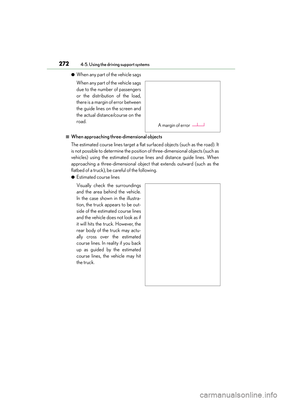 Lexus GX460 2014 Owners Manual 272
GX 460 _O M_ OM6 0K 80 U_ (U)4-5. Using the driving support systems
●When any part of the vehicle sags
When any part of the vehicle sags
due to the number of passengers
or the distribution of th Lexus GX460 2014 Owners Manual 272
GX 460 _O M_ OM6 0K 80 U_ (U)4-5. Using the driving support systems
●When any part of the vehicle sags
When any part of the vehicle sags
due to the number of passengers
or the distribution of th