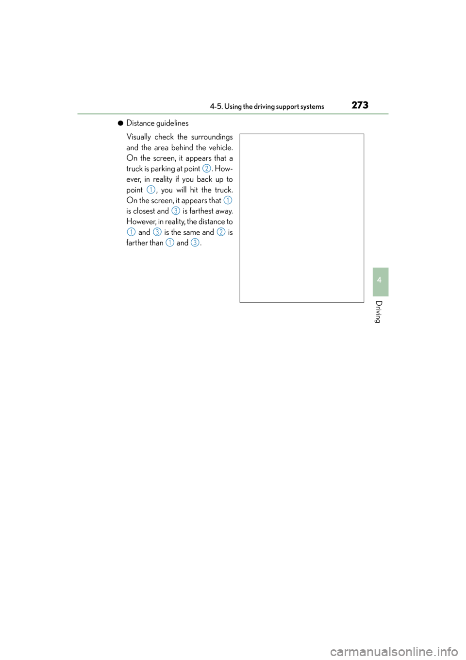 Lexus GX460 2014 Owners Manual GX 460 _O M_ OM6 0K 80 U_ (U)
2734-5. Using the driving support systems
4
Driving
●Distance guidelines
Visually check the surroundings
and the area behind the vehicle.
On the screen, it appears that Lexus GX460 2014 Owners Manual GX 460 _O M_ OM6 0K 80 U_ (U)
2734-5. Using the driving support systems
4
Driving
●Distance guidelines
Visually check the surroundings
and the area behind the vehicle.
On the screen, it appears that
