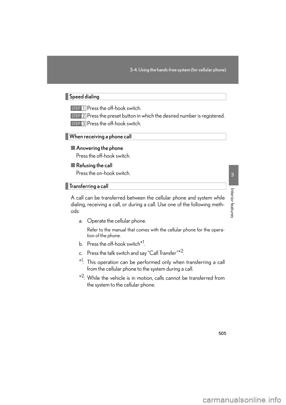 Lexus GX460 2013 Owners Manual 505
3-4. Using the hands-free system (for cellular phone)
3
Interior features
GX460_OM_OM60J63U_(U)
Speed dialingPress the off-hook switch.
Press the preset button in which the desired number is regis Lexus GX460 2013 Owners Manual 505
3-4. Using the hands-free system (for cellular phone)
3
Interior features
GX460_OM_OM60J63U_(U)
Speed dialingPress the off-hook switch.
Press the preset button in which the desired number is regis