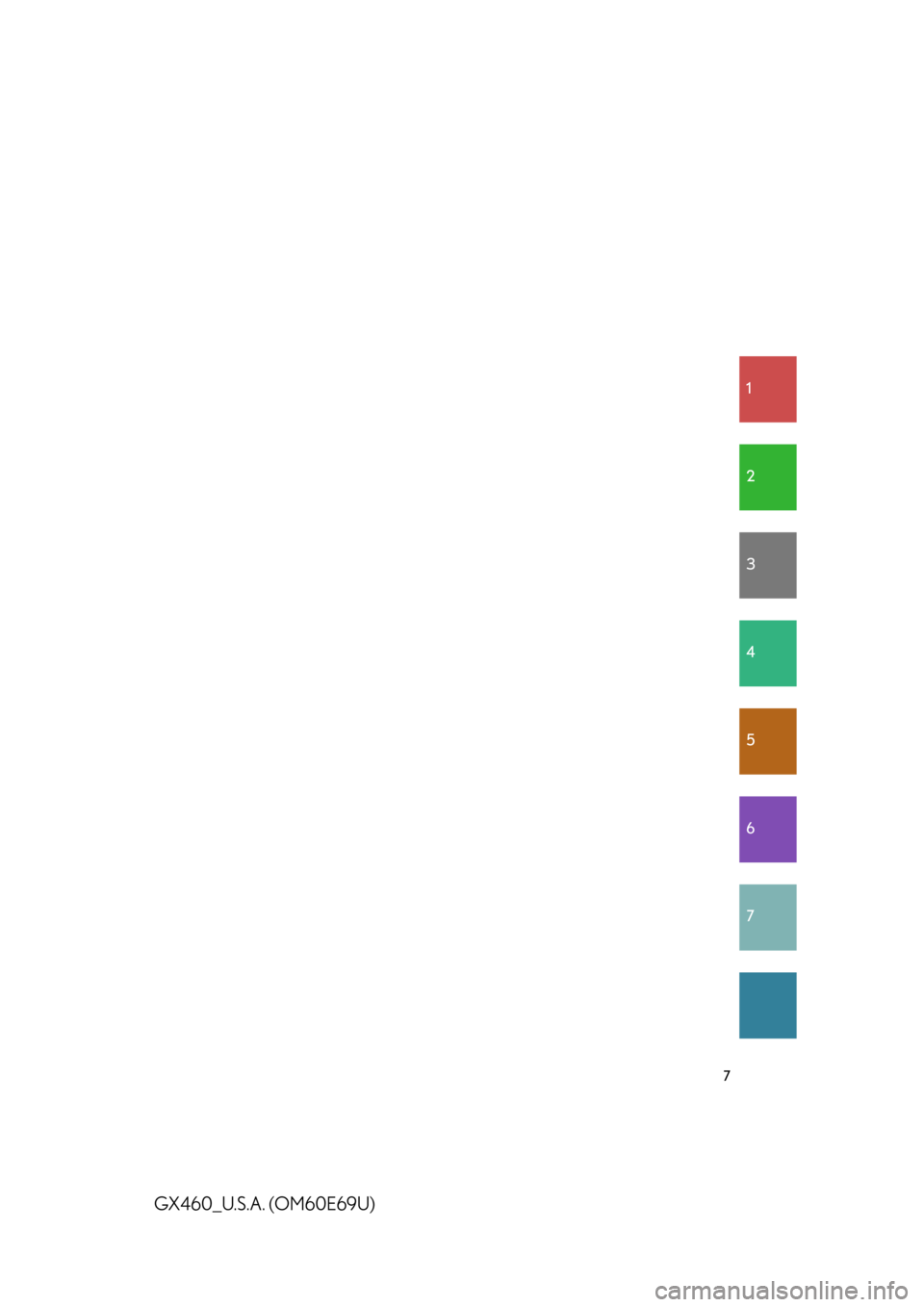 Lexus GX460 2010  Operating Other Driving Systems / LEXUS 2010 GX460 OWNERS MANUAL (OM60E69U) 1
2
3
4
5
6
7
7
GX460_U.S.A. (OM60E69U) 