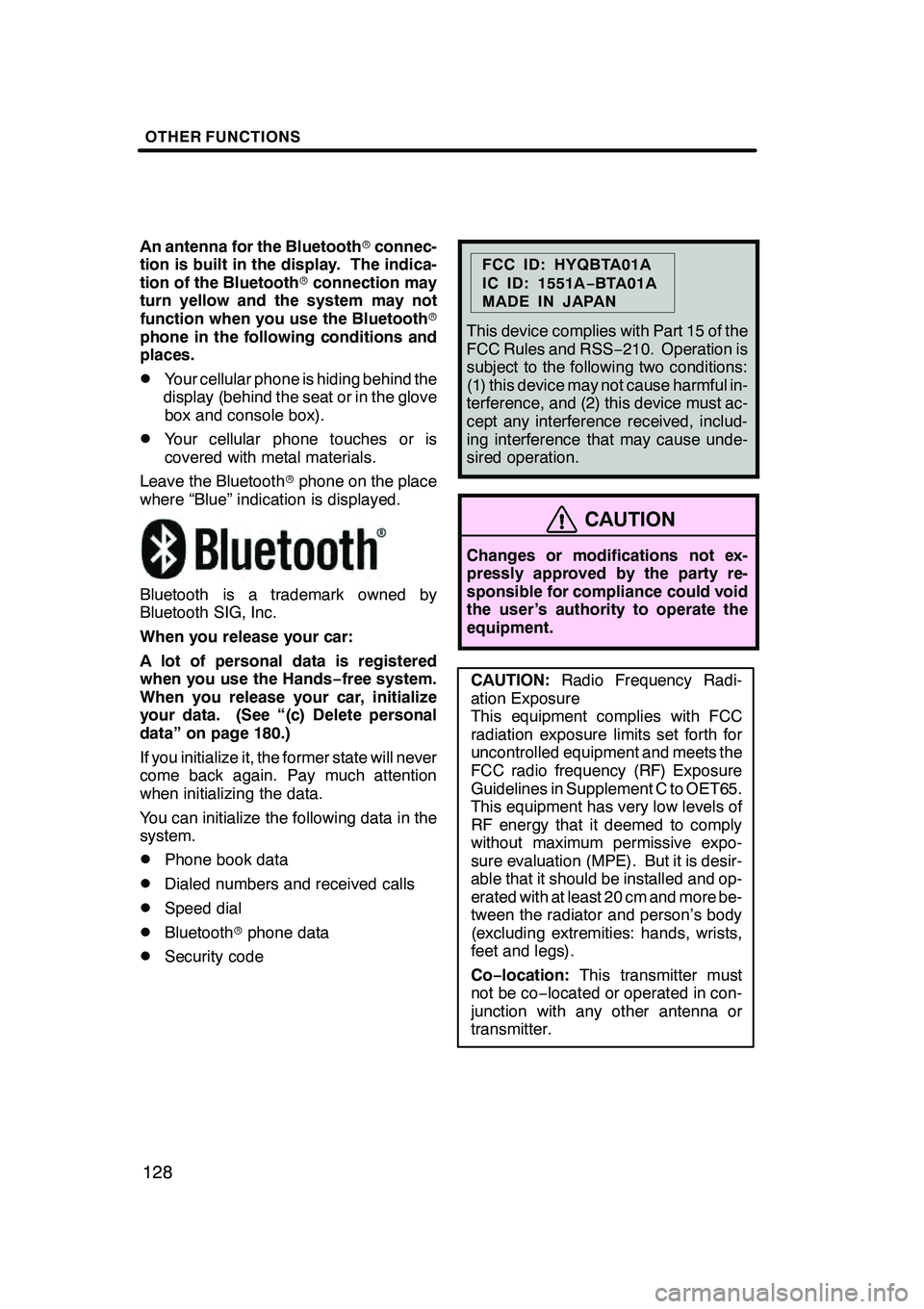 Lexus GX470 2008 Navigation Manual OTHER FUNCTIONS
128
An antenna for the Bluetoothrconnec-
tion is built in the display. The indica-
tion of the Bluetooth rconnection may
turn yellow and the system may not
function when you use the Bl Lexus GX470 2008 Navigation Manual OTHER FUNCTIONS
128
An antenna for the Bluetoothrconnec-
tion is built in the display. The indica-
tion of the Bluetooth rconnection may
turn yellow and the system may not
function when you use the Bl