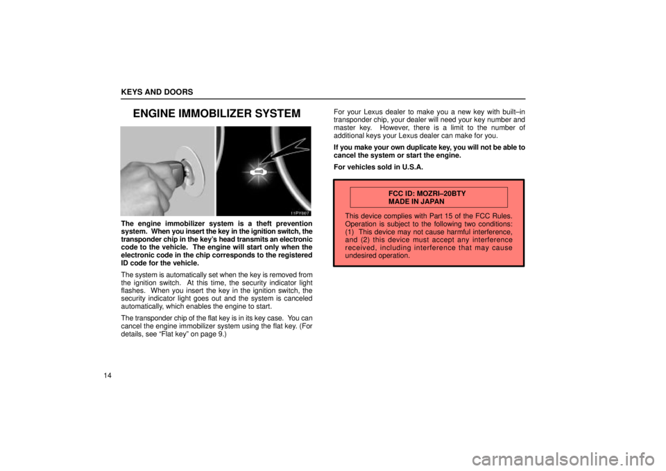 Lexus GX470 2005  Pictorial Index / LEXUS 2005 GX470  (OM60B11U) Owners Guide This device complies with Part 15 of the FCC Rules.
Operation is subject to the following two conditions:
(1)  This device may not cause harmful interference,
and (2) this device must accept any inter